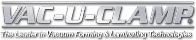 Vac-U-Clamp – The Leader in Vacuum Laminating Technology, Vacuum Forming Technology and Thermofoil Technology